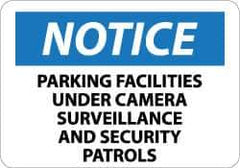 NMC - "Notice - Parking Facilities under Camera Surveillance and Security Patrols", 10" Long x 14" Wide, Pressure-Sensitive Vinyl Safety Sign - Rectangle, 0.004" Thick, Use for Security & Admittance - USA Tool & Supply