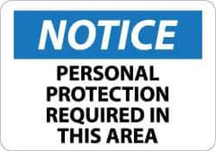 NMC - "Notice - Personal Protection Required in This Area", 10" Long x 14" Wide, Pressure-Sensitive Vinyl Safety Sign - Rectangle, 0.004" Thick, Use for Accident Prevention - USA Tool & Supply