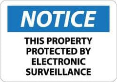 NMC - "Notice - This Property Protected by Electronic Surveillance", 10" Long x 14" Wide, Rigid Plastic Safety Sign - Rectangle, 0.05" Thick, Use for Security & Admittance - USA Tool & Supply