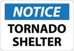 NMC - "Notice - Tornado Shelter", 10" Long x 14" Wide, Rigid Plastic Safety Sign - Rectangle, 0.05" Thick, Use for Accident Prevention - USA Tool & Supply