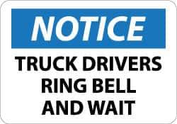 NMC - "Notice - Truck Drivers - Ring Bell and Wait", 10" Long x 14" Wide, Pressure-Sensitive Vinyl Safety Sign - Rectangle, 0.004" Thick, Use for Accident Prevention - USA Tool & Supply