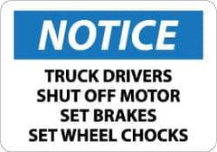 NMC - "Notice - Truck Drivers - Shut Off Motor - Set Brakes - Set Wheel Chocks", 10" Long x 14" Wide, Rigid Plastic Safety Sign - Rectangle, 0.05" Thick, Use for Accident Prevention - USA Tool & Supply