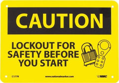 NMC - "Caution - Lock Out for Safety Before You Start", 7" Long x 10" Wide, Rigid Plastic Safety Sign - Rectangle, 0.05" Thick, Use for Accident Prevention - USA Tool & Supply