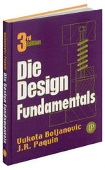 Industrial Press - Die Design Fundamentals Publication, 2nd Edition - by J. R. Pacquin & R. E. Crowley, Industrial Press - USA Tool & Supply