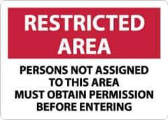 NMC - "Restricted Area - Persons Not Assigned to This Area Must Obtain Permission Before Entering", 10" Long x 14" Wide, Rigid Plastic Safety Sign - Rectangle, 0.05" Thick, Use for Security & Admittance - USA Tool & Supply