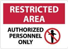NMC - "Restricted Area - Authorized Personnel Only", 10" Long x 14" Wide, Rigid Plastic Safety Sign - Rectangle, 0.05" Thick, Use for Security & Admittance - USA Tool & Supply