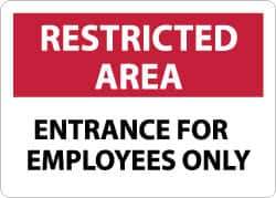 NMC - "Restricted Area - Entrance for Employees Only", 10" Long x 14" Wide, Aluminum Safety Sign - Rectangle, 0.04" Thick, Use for Security & Admittance - USA Tool & Supply