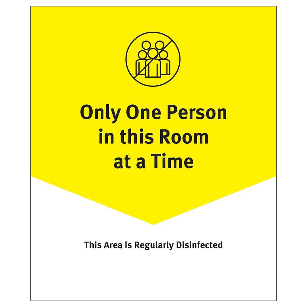 Ability One - Safety Signs; Message Type: Warning & Safety Reminder Signs ; Message or Graphic: One Person Per Room Reminder ; Sign Header: One Person Per Room Reminder ; Legend: One Person Per Room Reminder ; Language: English ; Material: PVC - Exact Industrial Supply