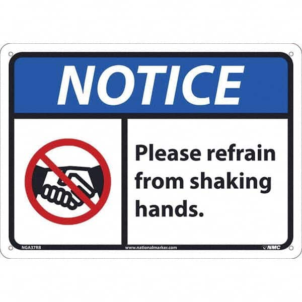 NMC - "NOTICE - Please Refrain from Shaking Hands", 14" Wide x 10" High, Rigid Plastic Safety Sign - USA Tool & Supply