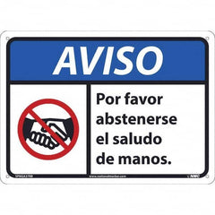 NMC - "AVISO - Por Favor Abstenserse el Saludo de Manos", 14" Wide x 10" High, Rigid Plastic Safety Sign - USA Tool & Supply