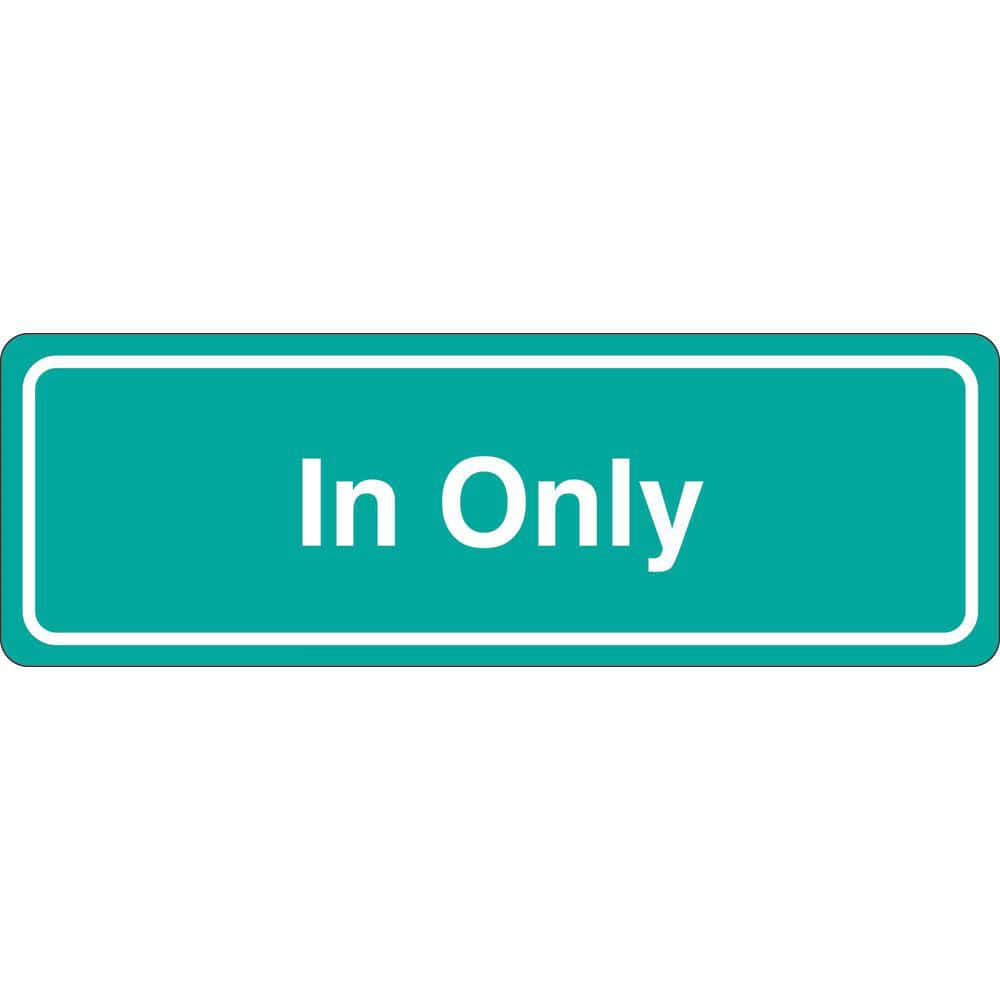 Facility Sign: Rectangle, ″In Only″ Acrylic, Double Sided Tape, 3″ High