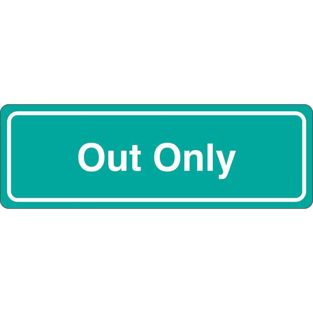 Facility Sign: Rectangle, ″Out Only″ Acrylic, Double Sided Tape, 3″ High