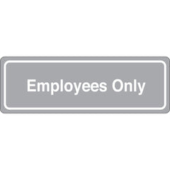 Facility Sign: Rectangle, ″Employees Only″ Acrylic, Double Sided Tape, 3″ High