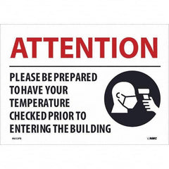 NMC - "Attention - Please Be Prepared to Have Your Temperature Checked", 14" Wide x 10" High, Pressure-Sensitive Vinyl Safety Sign - USA Tool & Supply