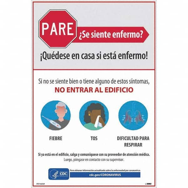 NMC - "PARE - Se Siente Enfermo", 12" Wide x 18" High, Vinyl Safety Sign - USA Tool & Supply