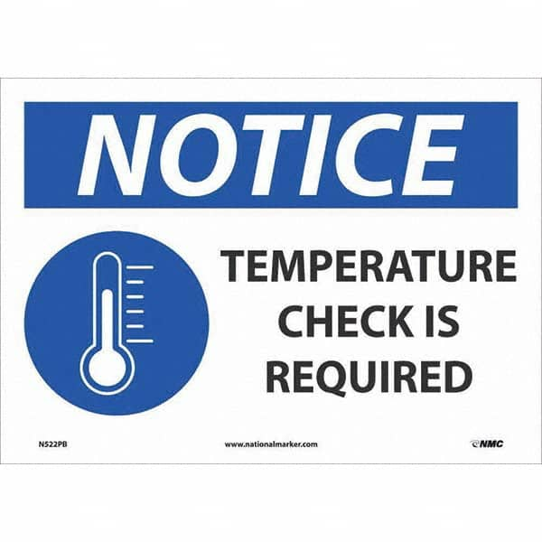 NMC - "Notice - Temperature Check Is Required", 14" Wide x 10" High, Pressure-Sensitive Vinyl Safety Sign - USA Tool & Supply