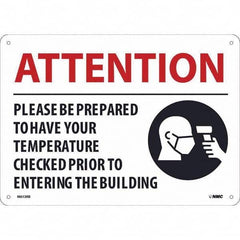 NMC - "Attention - Please Be Prepared to Have Your Temperature Checked", 14" Wide x 10" High, Rigid Plastic Safety Sign - USA Tool & Supply