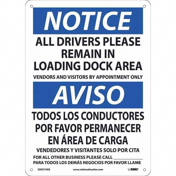 NMC - "Notice - All Drivers Please Remain In Loading Dock Area", 10" Wide x 14" High, Rigid Plastic Safety Sign - USA Tool & Supply