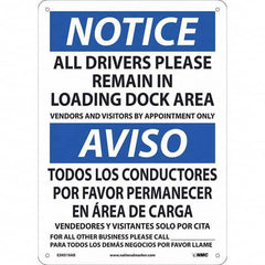 NMC - "Notice - All Drivers Please Remain In Loading Dock Area", 10" Wide x 14" High, Aluminum Safety Sign - USA Tool & Supply