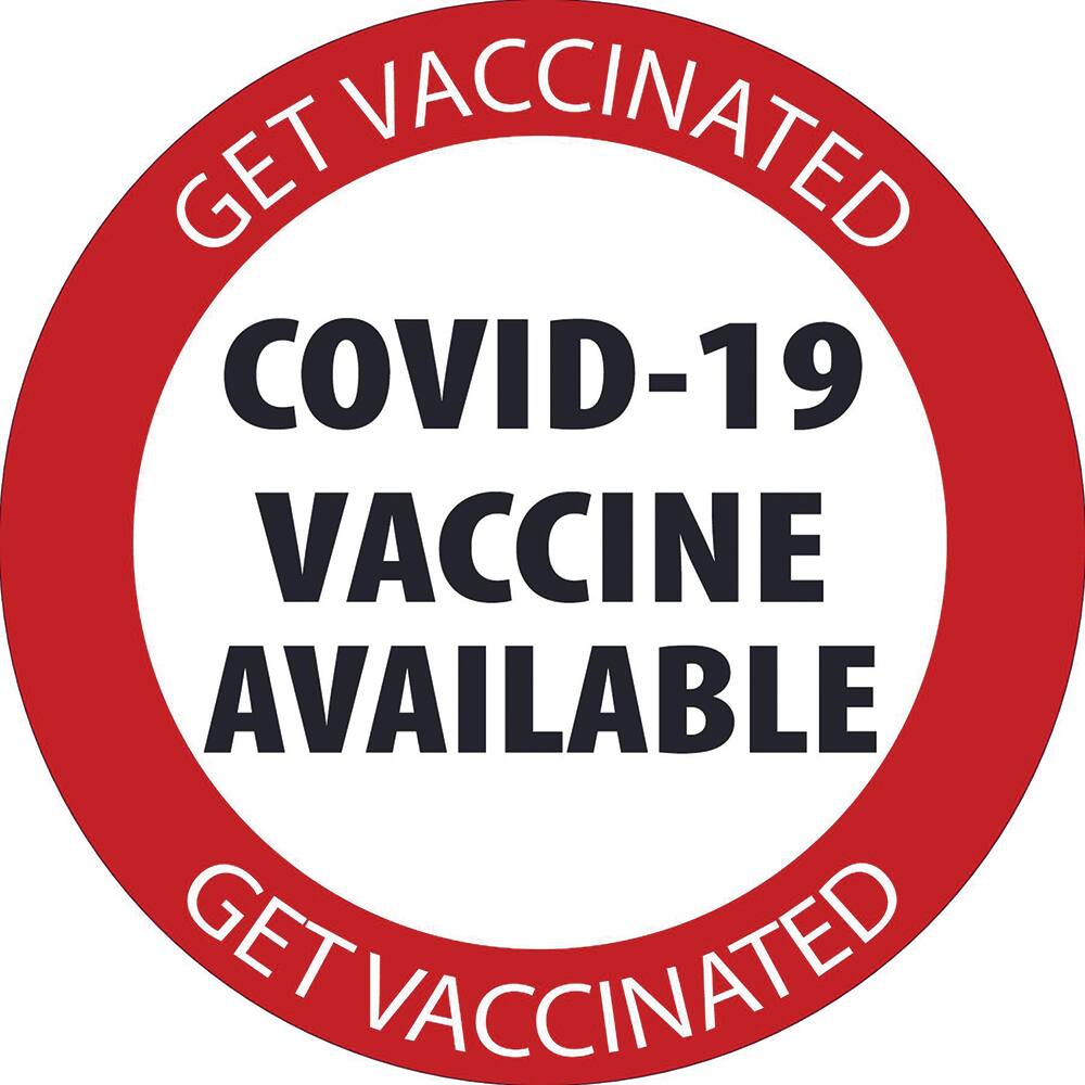 NMC - Safety & Facility Labels; Message Type: COVID-19; Safety ; Legend: COVID-19 Vaccine Available ; Graphic: Message Only ; Material Type: Vinyl; Vinyl ; Color: Red; White; Black ; Graphic Type: Circle - Exact Industrial Supply