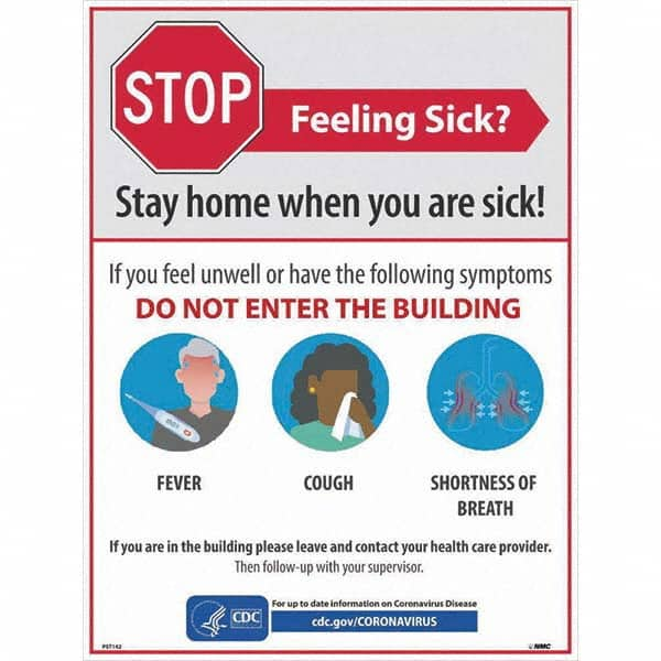 NMC - "STOP - Feeling Sick? Stay Home When You Are Sick", 18" Wide x 24" High, Paper Safety Sign - USA Tool & Supply