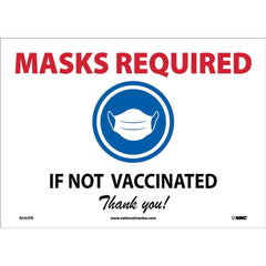 NMC - Safety Signs; Message Type: COVID-19 ; Message or Graphic: Message & Graphic ; Sign Header: COVID-19 ; Legend: MASKS REQUIRED IF NOT VACCINATED THANK YOU! ; Language: English ; Material: Vinyl - Exact Industrial Supply