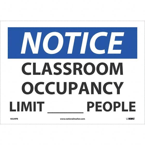 NMC - "Notice Classroom Occupancy Limit____People", 10" High x 14" Wide, Pressure-Sensitive Vinyl Safety Sign - USA Tool & Supply