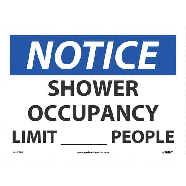 Sign: Rectangle, ″Notice Shower Occupancy Limit____People″ Vinyl, Adhesive Backed, 10″ High