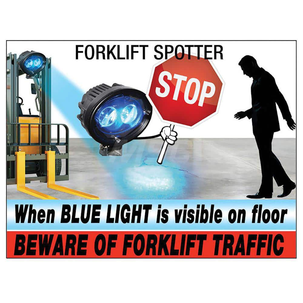 Accident Prevention Sign: ″Caution, Danger, Danger/Warning & Warning, Forklift Spotter When Blue Light is Visible on Floor BEWARE OF FORKLIFT TRAFFIC″ - Metal