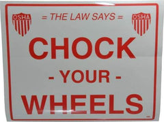Vestil - "Chock Your Wheels", Vinyl Safety Sign - Use for Accident Prevention - USA Tool & Supply