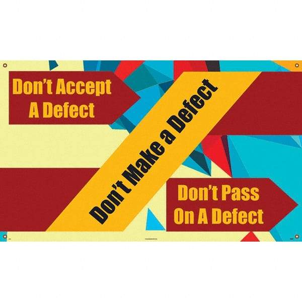 NMC - Banners Message Type: Safety Reinforcement & Motivational Legend: Don't Accept a Defect - USA Tool & Supply