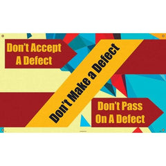 NMC - Banners Message Type: Safety Reinforcement & Motivational Legend: Don't Accept a Defect - USA Tool & Supply