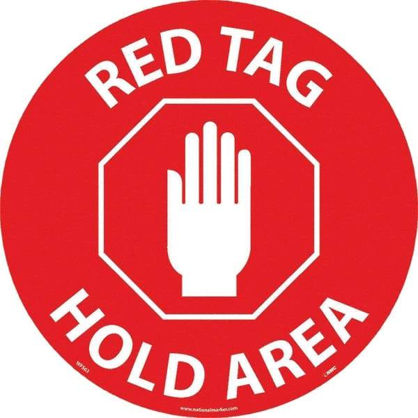 NMC - Red Tag Hold Area, Anti-Skid Pressure-Sensitive Vinyl Floor Sign - Round, White on Red, Adhesive Backed, For Restroom, Janitorial & Housekeeping - USA Tool & Supply