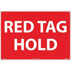 NMC - "Red Tag Hold", 14" Long x 20" Wide, Rigid Plastic Safety Sign - Rectangular, Use for Workplace/Safety - USA Tool & Supply