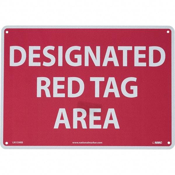 NMC - "Designated Red Tag Area", 10" Long x 14" Wide, Rigid Plastic Safety Sign - Rectangular, Use for Workplace/Safety - USA Tool & Supply