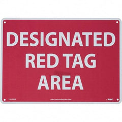 NMC - "Designated Red Tag Area", 10" Long x 14" Wide, Rigid Plastic Safety Sign - Rectangular, Use for Workplace/Safety - USA Tool & Supply
