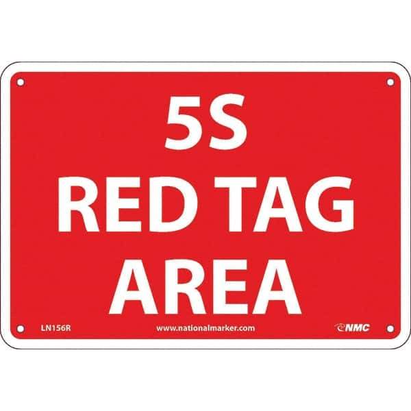 NMC - "5S Red Tag Area", 7" Long x 10" Wide, Rigid Plastic Safety Sign - Rectangular, Use for Workplace/Safety - USA Tool & Supply