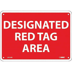 NMC - "Designated Red Tag Area 5s Red Tag", 7" Long x 10" Wide, Rigid Plastic Safety Sign - Rectangular, Use for Workplace/Safety - USA Tool & Supply