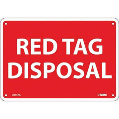 NMC - "Red Tag Disposal", 7" Long x 10" Wide, Aluminum Safety Sign - Rectangular, Use for Workplace/Safety - USA Tool & Supply