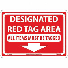 NMC - "Designated Red Tag Area All Items Must Be Tagged", 7" Long x 10" Wide, Aluminum Safety Sign - Rectangular, Use for Workplace/Safety - USA Tool & Supply