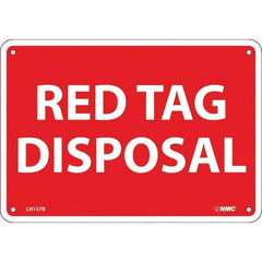NMC - "Red Tag Disposal", 7" Long x 10" Wide, Rigid Plastic Safety Sign - Rectangular, Use for Workplace/Safety - USA Tool & Supply