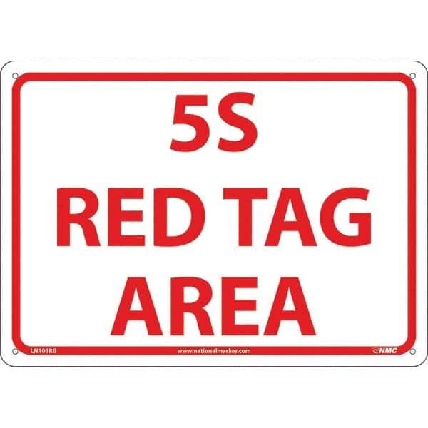 NMC - "5S Red Tag Area", 10" Long x 14" Wide, Rigid Plastic Safety Sign - Rectangular, Use for Workplace/Safety - USA Tool & Supply