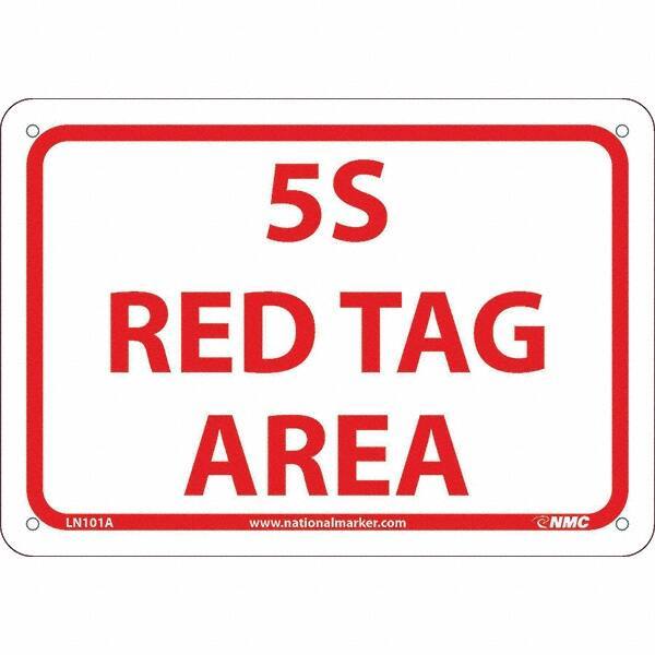 NMC - "5S Red Tag Area", 7" Long x 10" Wide, Aluminum Safety Sign - Rectangular, Use for Workplace/Safety - USA Tool & Supply