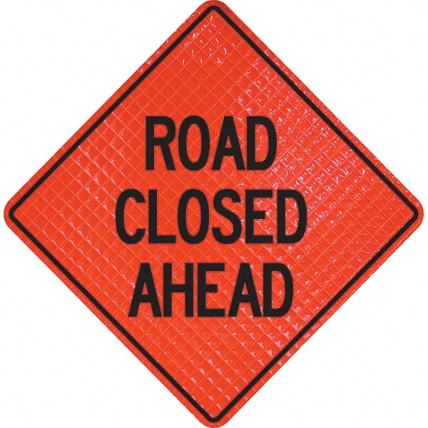 PRO-SAFE - "Road Closed Ahead," 48" Wide x 48" High Vinyl Traffic Control Sign - USA Tool & Supply