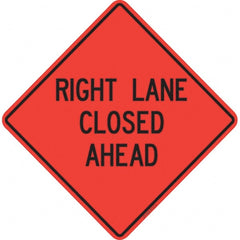 PRO-SAFE - "Right Lane Closed Ahead," 36" Wide x 36" High Vinyl Traffic Control Sign - USA Tool & Supply