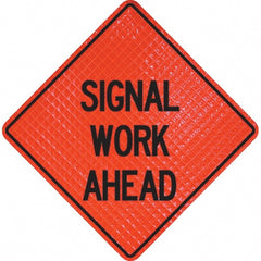 PRO-SAFE - "Signal Work Ahead," 36" Wide x 36" High Vinyl Traffic Control Sign - USA Tool & Supply