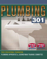 DELMAR CENGAGE Learning - Plumbing 301, 1st Edition - Plumbing Reference, 480 Pages, Delmar/Cengage Learning, 2007 - USA Tool & Supply