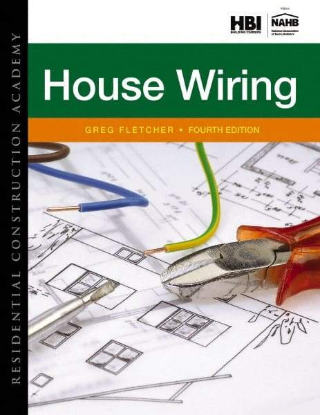 DELMAR CENGAGE Learning - Residential Construction Academy: House Wiring Publication, 4th Edition - by Fletcher, Delmar/Cengage Learning - USA Tool & Supply