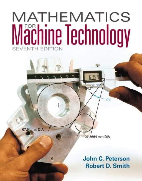 DELMAR CENGAGE Learning - Mathematics for Machine Technology, 7th Edition - Mathematic Techniques Reference, 608 Pages, Softcover, Delmar/Cengage Learning - USA Tool & Supply