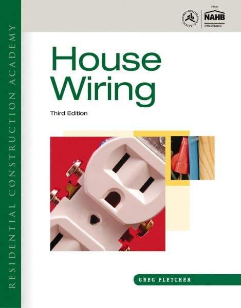 DELMAR CENGAGE Learning - Residential Construction Academy: House Wiring Publication, 3rd Edition - by Fletcher, Delmar/Cengage Learning, 2011 - USA Tool & Supply